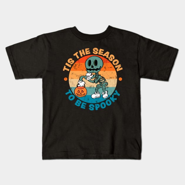 Tis The Season To Be Spooky Skeleton Halloween Retro Distressed Kids T-Shirt by OrangeMonkeyArt